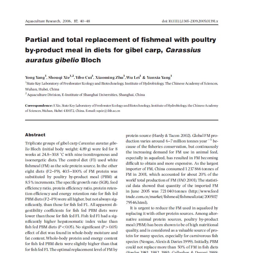 Yang Y, Xie S Q, Cui Y B, Zhu X M, Lei W, Yang Y X. 2006. Partial and total replacement of fish meal with poultry by-product meal in diets for gibel carp, Carassius auratus gibelio Bloch. Aquaculture Research, 37: 40-48.